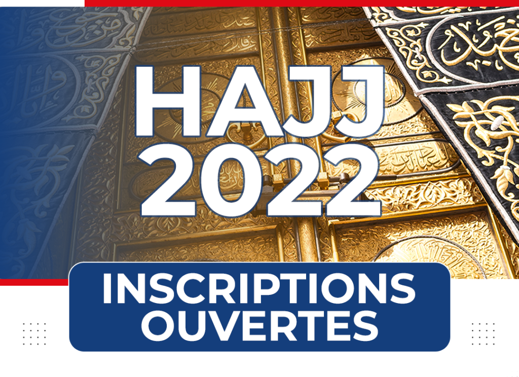 Hajj 2022 inscriptions ouvertes